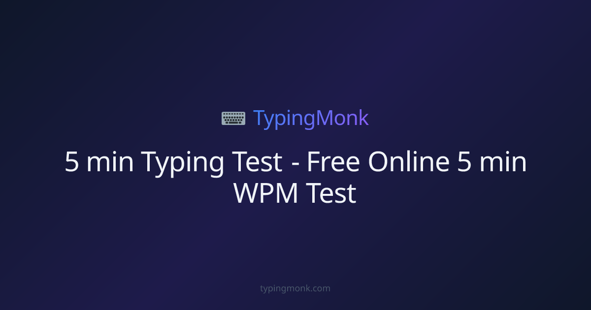 5 min Typing Test - Free Online 5 min WPM Test | TypingMonk
