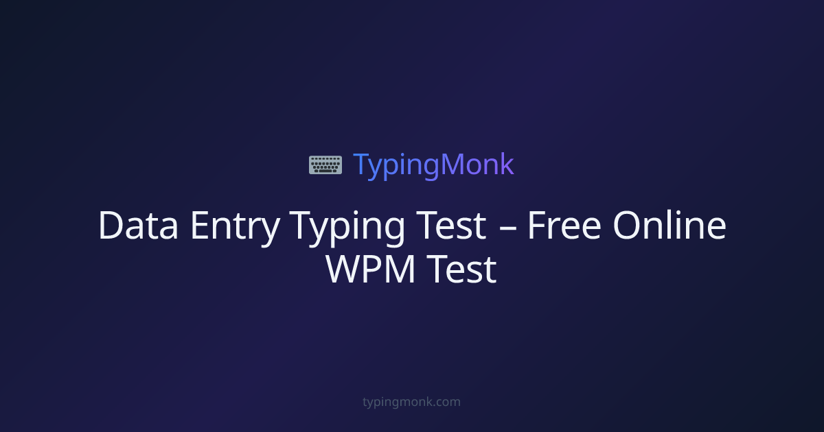 Data Entry Typing Test – Free Online WPM Test | TypingMonk