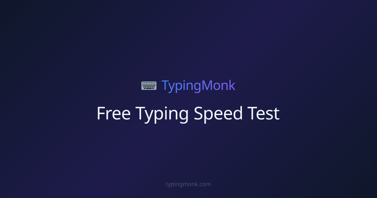 Free Typing Speed Test - Test Your WPM & Accuracy | TypingMonk
