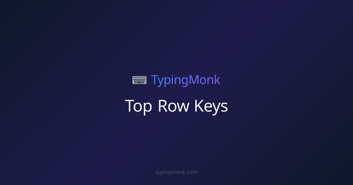 Top Row Keys — Typing Tutorial | TypingMonk